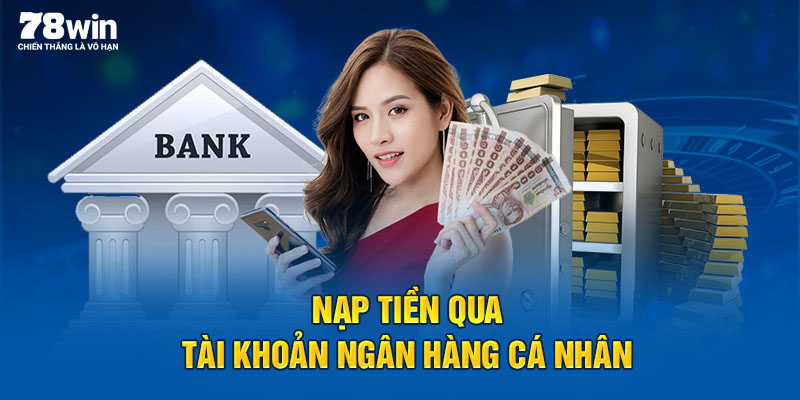 Công thức nạp tiền qua ngân hàng siêu nhanh