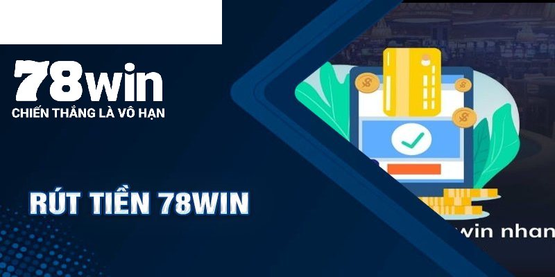 Hạn chế rút tiền 78win khi hệ thống trong giờ cao điểm